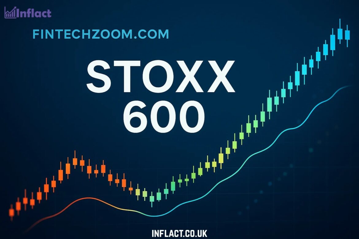 fintechzoom.com stoxx 600 fintechzoom.com stoxx 600
